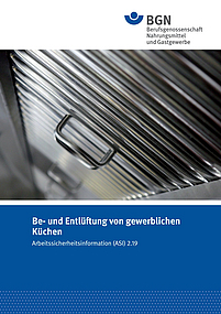 Be- und Entlüftung von gewerblichen Küchen - Arbeitssicherheitsinformation (ASI) 2.19
