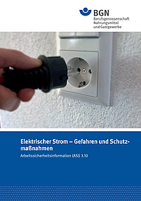 Elektrischer Strom - Gefahren und Schutzmaßnahmen - Arbeitssicherheitsinformation (ASI) 3.10