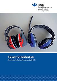 Titelbild ASI 8.10 Einsatz von Gehörschutz